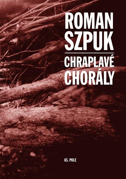 Chraplavé chorály - Szpuk Roman