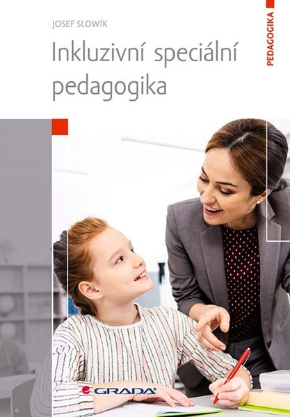 Inkluzivní speciální pedagogika - Slowík Josef