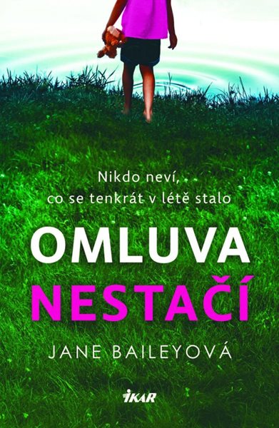 Omluva nestačí - Baileyová Jane