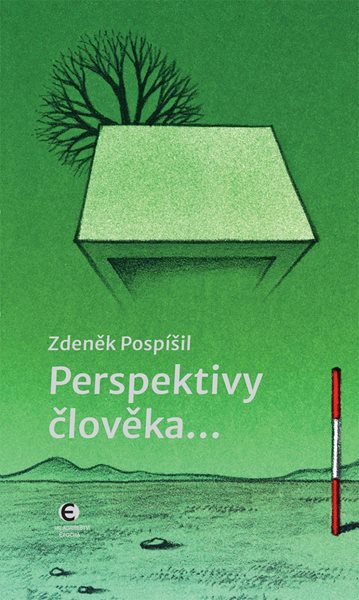 Perspektivy člověka... - Pospíšil Zdeněk