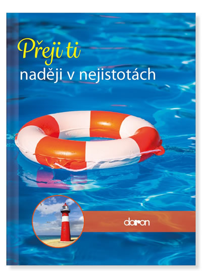 Přeji ti naději v nejistotách - neuveden