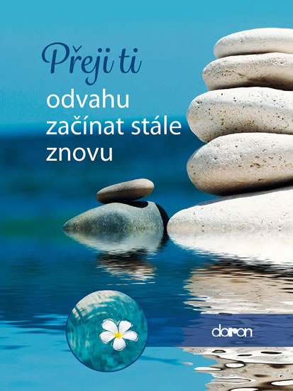 Přeji ti odvahu začínat stále znovu - neuveden