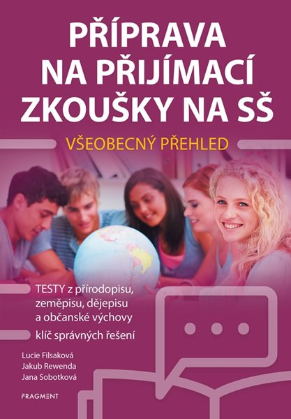 Příprava na přijímací zkoušky SŠ - Všeobecný přehled - Lucie Filsaková