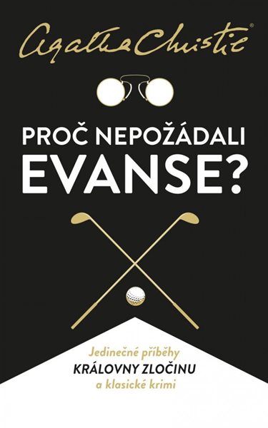 Proč nepožádali Evanse? - Christie Agatha