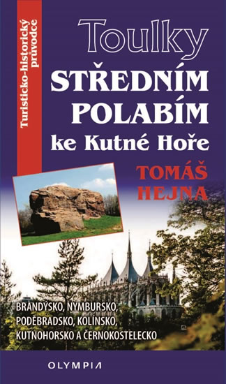 Toulky Středním Polabím ke Kutné Hoře - Hejna Tomáš