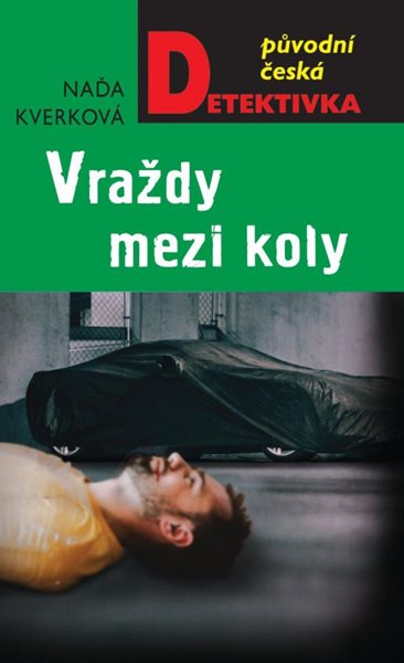 Vraždy mezi koly - Kverková Naďa