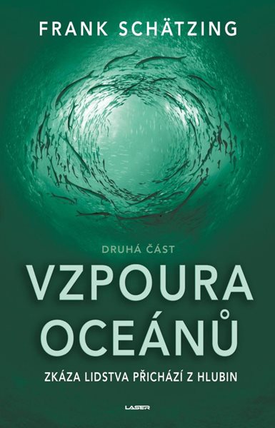 Vzpoura oceánů (2. část) - Schätzing Frank