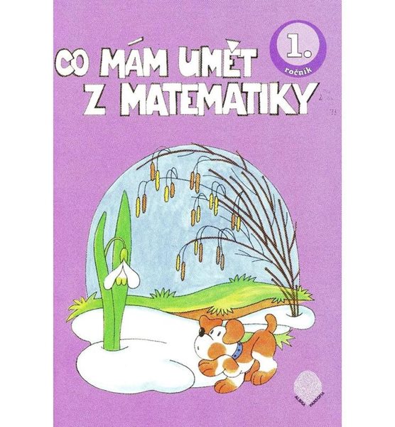 Co mám umět z matematiky 1.ročník - Albra s.r.o