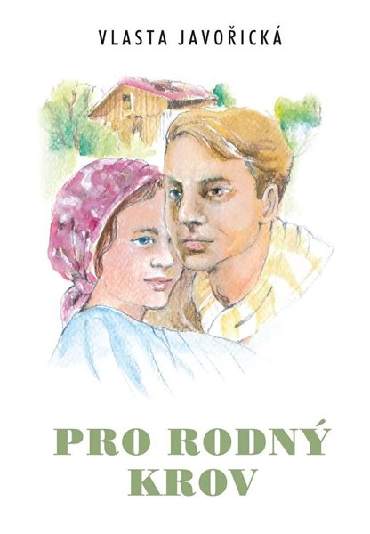 Pro rodný krov - Javořická Vlasta