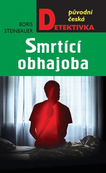 Smrtící obhajoba - Steinbauer Boris