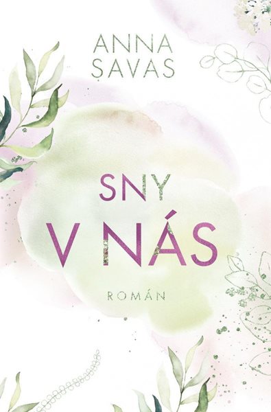 Sny v nás - Savas Anna