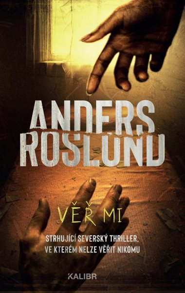 Věř mi - Roslund Anders