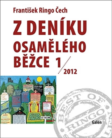 Z deníku osamělého běžce 1 /2012 - Čech František Ringo