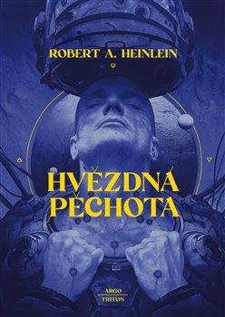 Hvězdná pěchota - Heinlein Robert A.