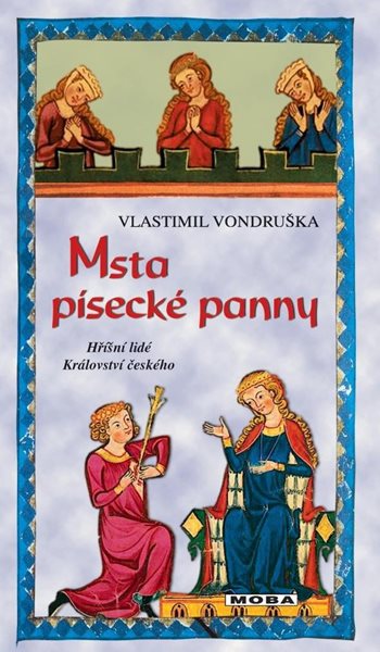 Msta písecké panny - Hříšní lidé Království českého - Vondruška Vlastimil