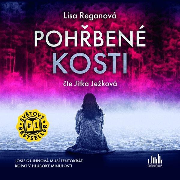 Pohřbené kosti - CDmp3 (Čte Jitka Ježková) - Reganová Lisa