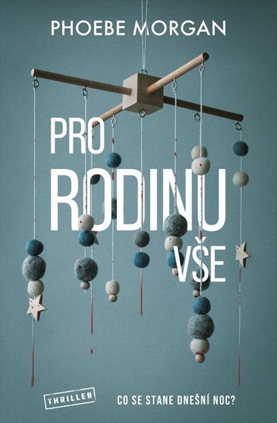 Pro rodinu vše - Morgan Phoebe