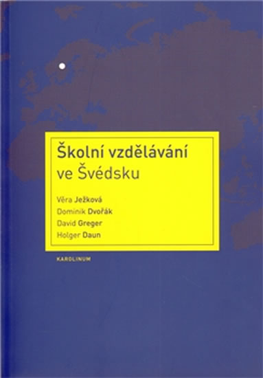 Školní vzdělávání ve Švédsku - kolektiv autorů