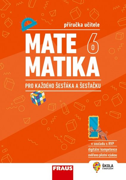 Matematika 6 pro každého šesťáka a šesťačku - příručka učitele - Jan Frank