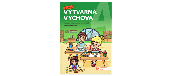 Hravá výtvarná výchova pro 4. ročník - A4