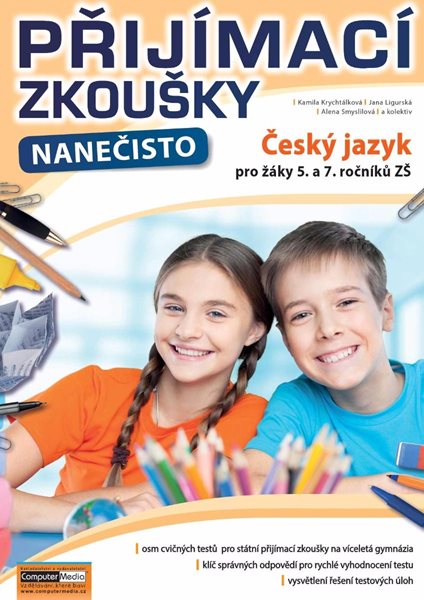 Přijímací zkoušky nanečisto Český jazyk a literatura pro žáky 5. a 7. ročníků ZŠ - K. Krychtálková