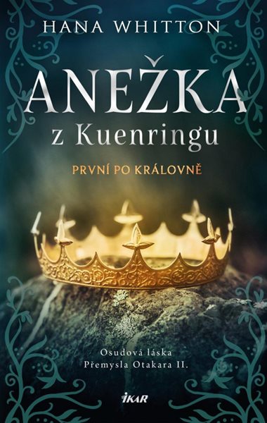 Anežka z Kuenringu - Whitton Hana