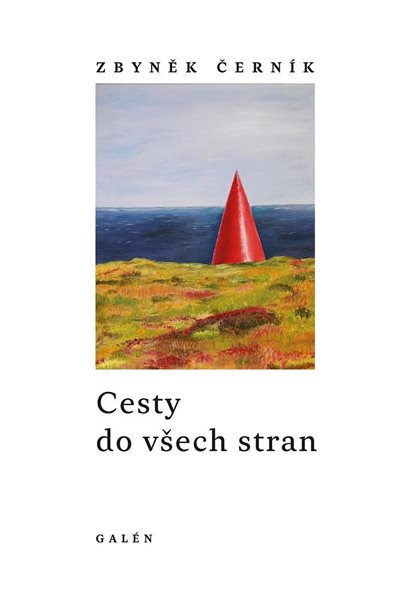 Cesty do všech stran - Černík Zbyněk