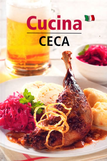 Cucina Ceca - Česká kuchyně (italsky) - Filipová Lea