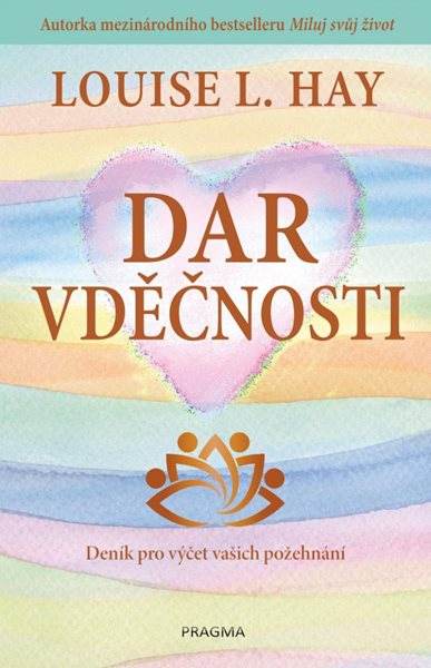 Dar vděčnosti - Hay Louise L.