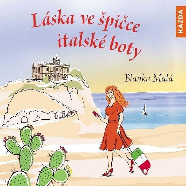 Láska ve špičce italské boty - CDmp3 (Čte Blanka Malá) - Malá Blanka