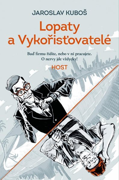 Lopaty a Vykořisťovatelé - Kuboš Jaroslav