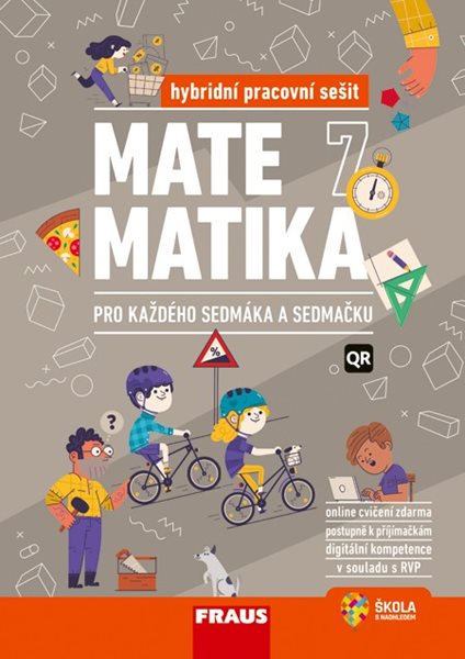 Matematika 7 pro každého sedmáka a sedmačku - hybridní pracovní sešit - 210 x 297