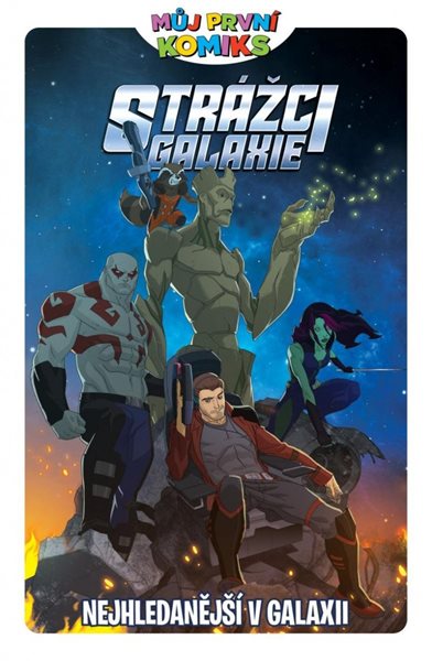 Můj první komiks: Strážci galaxie - Nejhledanější v galaxii - Caramagna Joe