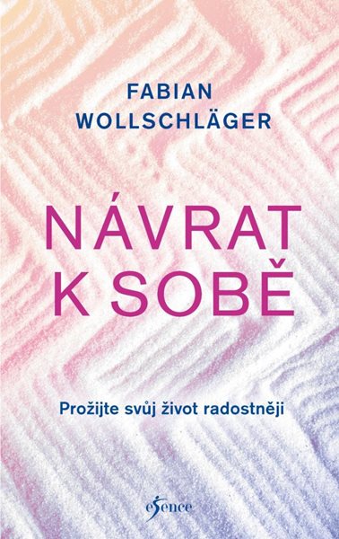 Návrat k sobě - Wollschläger Fabian