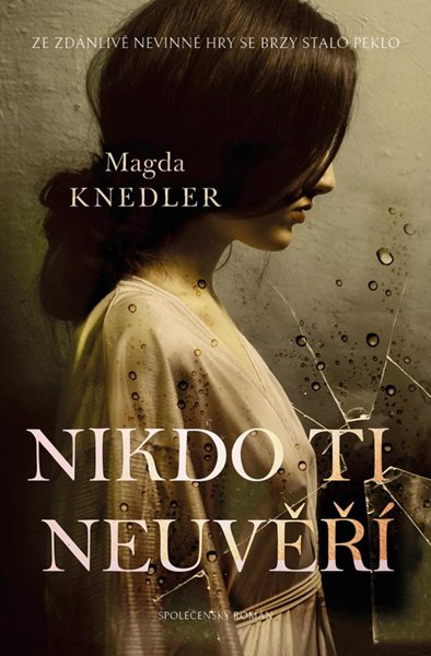 Nikdo ti neuvěří - Knedler Magda