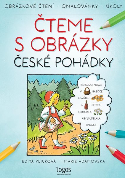 Obrázkové čtení - České pohádky: Čteme s obrázky - Adamovská Marie