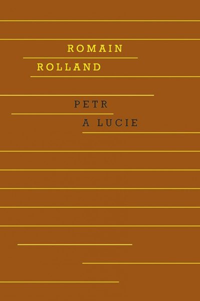 Petr a Lucie - Rolland Romain