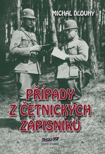 Případy z četnických zápisníků - Dlouhý Michal