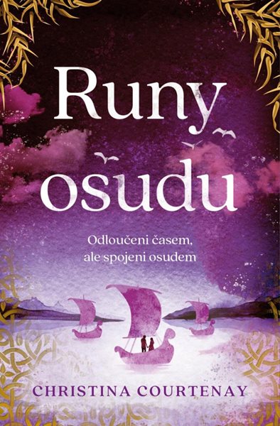 Runy osudu - Courtenay Christina