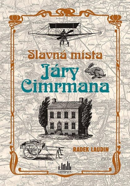 Slavná místa Járy Cimrmana - Tady všude šel