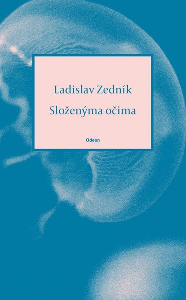 Složenýma očima - Zedník Ladislav