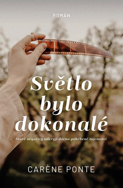 Světlo bylo dokonalé - Ponte Caréne