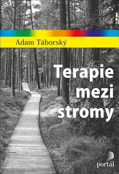 Terapie mezi stromy - Táborský Adam