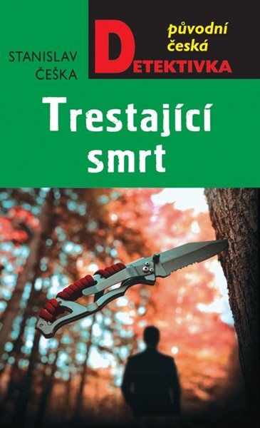 Trestající smrt - Češka Stanislav