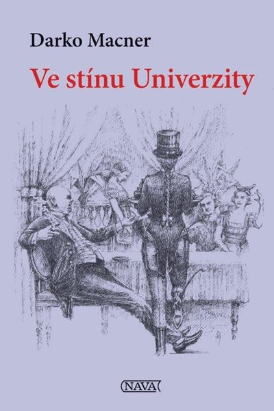 Ve stínu Univerzity - Macner Darko