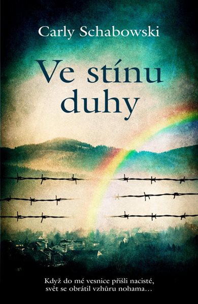 Ve stínu duhy - Schabowski Carly