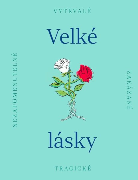 Velké lásky - Nezapomenutelné