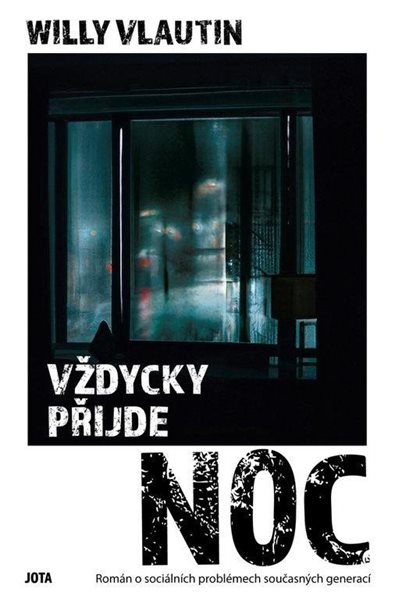 Vždycky přijde noc - Vlautin Willy