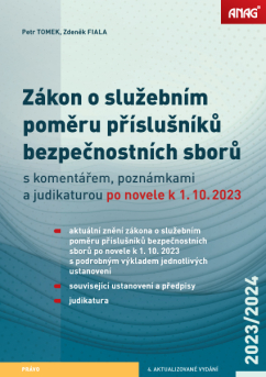 Zákon o služebním poměru příslušníků bezpečnostních sborů po novele k 1. 10. 2023 - JUDr. Petr Tomek