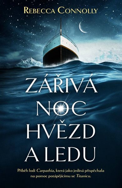 Zářivá noc hvězd a ledu - Connolly Rebecca